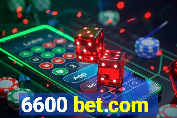 6600 bet.com